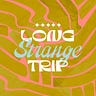 Long Strange Trip