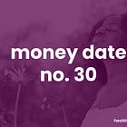 Money date No. 30: A break from the hustle