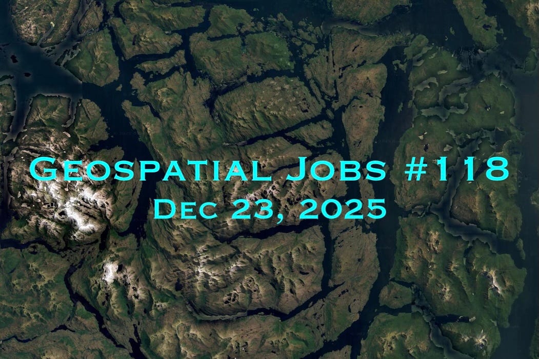 Geospatial Jobs - Geospatial Jobs #118: Dec 23, 2025
