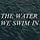 The Water We Swim In