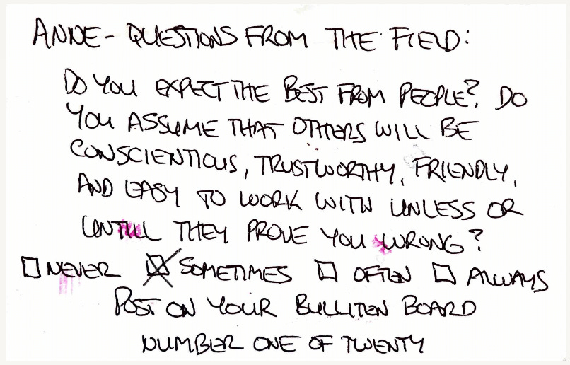 OG Postcard: Do you expect the best from people? Do you assume that others will be conscientious, trustworthy, friendly, and easy to work with - unless or until they prove you wrong? OG Postcard: Do you expect the best from people? Do you assume that others will be conscientious, trustworthy, friendly, and easy to work with - unless or until they prove you wrong?