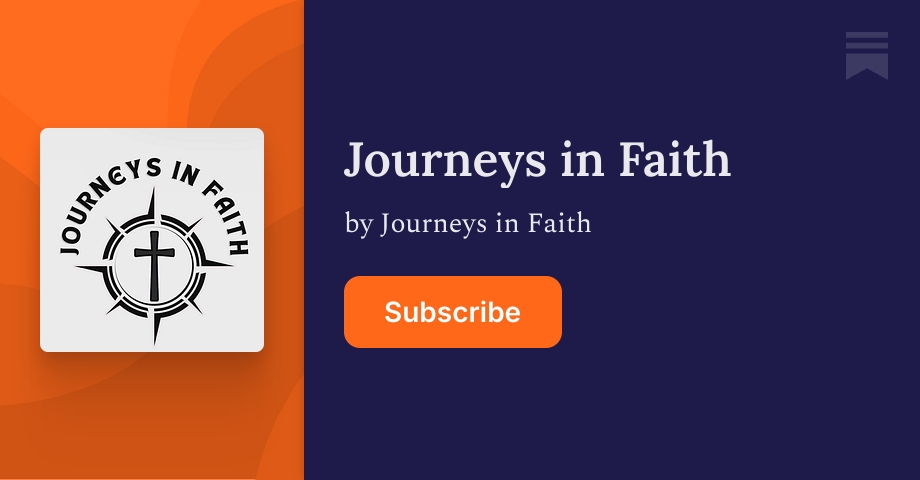 Journeys in Faith | Substack