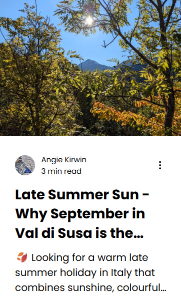 Find out why Val di Susa the perfect Autumn destination for late summer sun and even better adventures. Where is hot in September. Late deals in Autumn. Warm destinations in September and October. October half term holiday