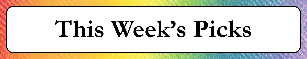 This Week's Picks