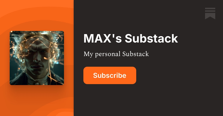 MAX's Substack | Substack