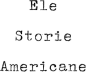 Ele_storieamericane