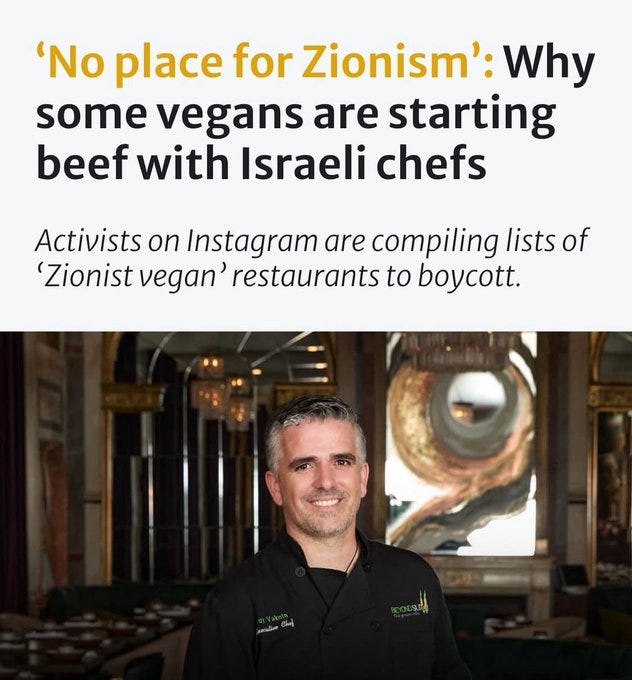 A man wearing a black chef coat with a logo reading "Veg" stands in a restaurant. The background shows a dining area with chandeliers, mirrors, and tables. Text overlay reads "‘No place for Zionism’: Why some vegans are starting beef with Israeli chefs" and "Activists on Instagram are compiling lists of ‘Zionist vegan’ restaurants to boycott." A man wearing a black chef coat with a logo reading "Veg" stands in a restaurant. The background shows a dining area with chandeliers, mirrors, and tables. Text overlay reads "‘No place for Zionism’: Why some vegans are starting beef with Israeli chefs" and "Activists on Instagram are compiling lists of ‘Zionist vegan’ restaurants to boycott."