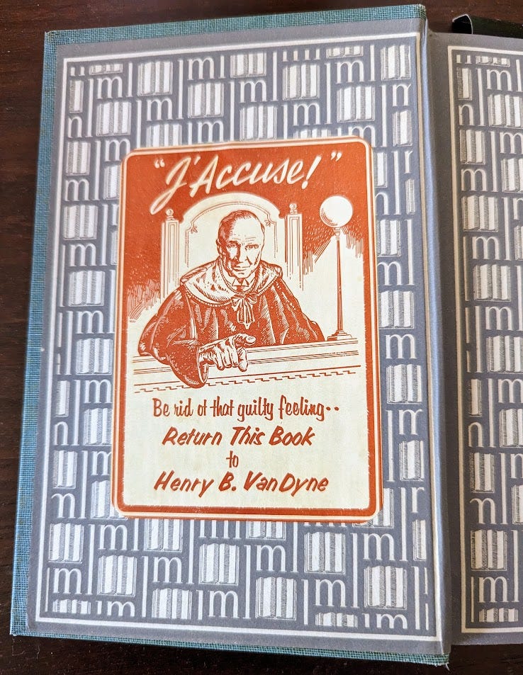 Book plate with the words "J'Accuse!" Be rid of that guilty feeling -- Return This Book to Henry B. VanDyne