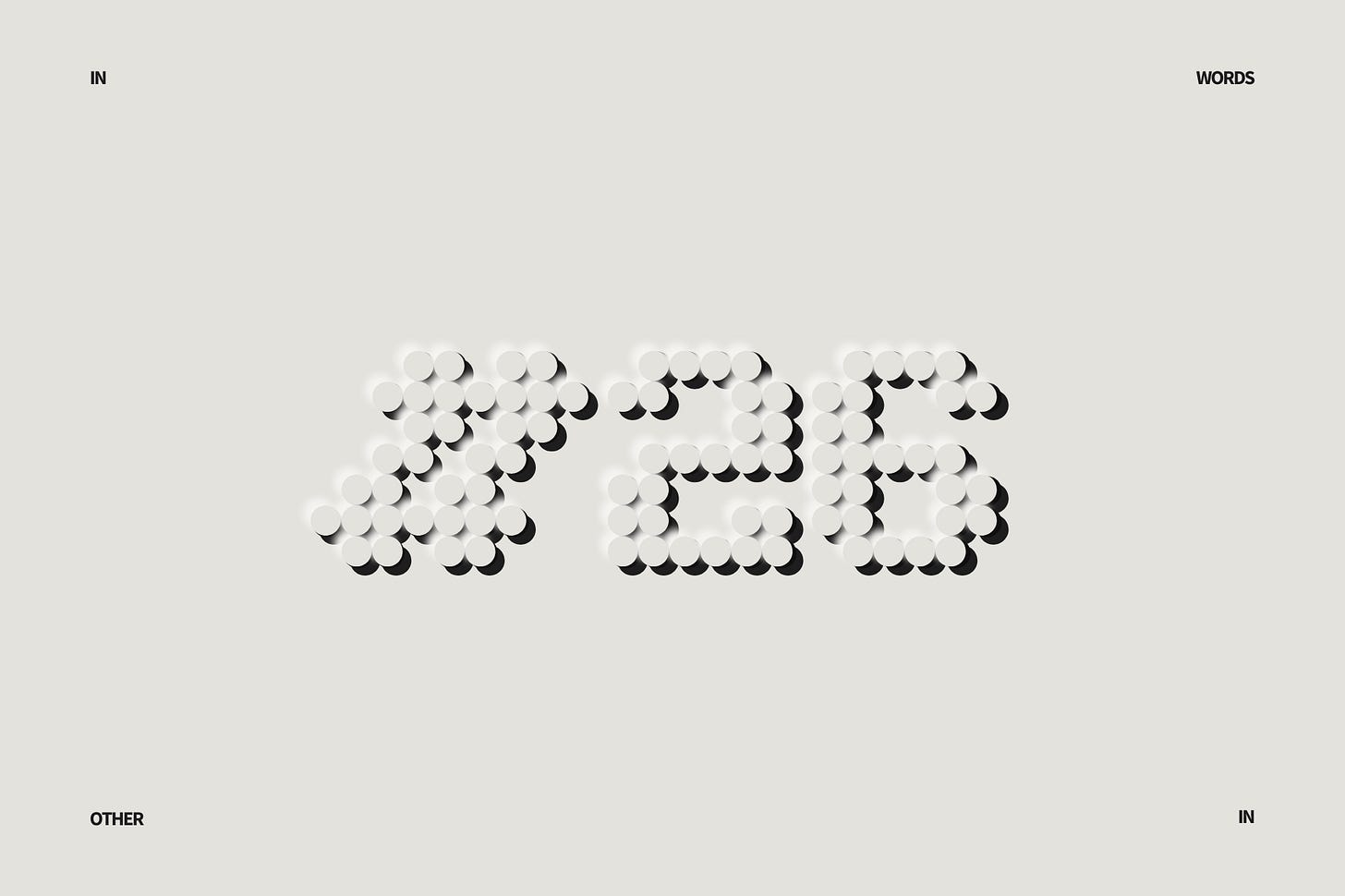 A minimalist, cream-colored digital canvas styled like an embossed museum placard. At the center, the characters #26 are rendered in a pixelated font where each individual pixel is perfectly imitated by a large, raised circular dot. These dots cast soft drop shadows, seamlessly marrying a computational grid layout with the heavy, physical depth of printmaking. The words IN, WORDS, OTHER, and IN are subtly typeset in a clean sans-serif font in the extreme corners of the frame. Part of the In Other Words series at The Subtext Review.