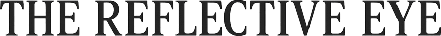 THE REFLECTIVE EYE