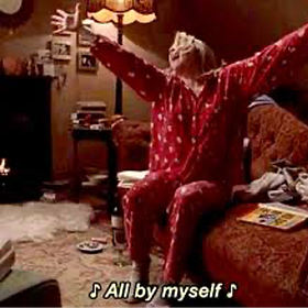 All By Myself!