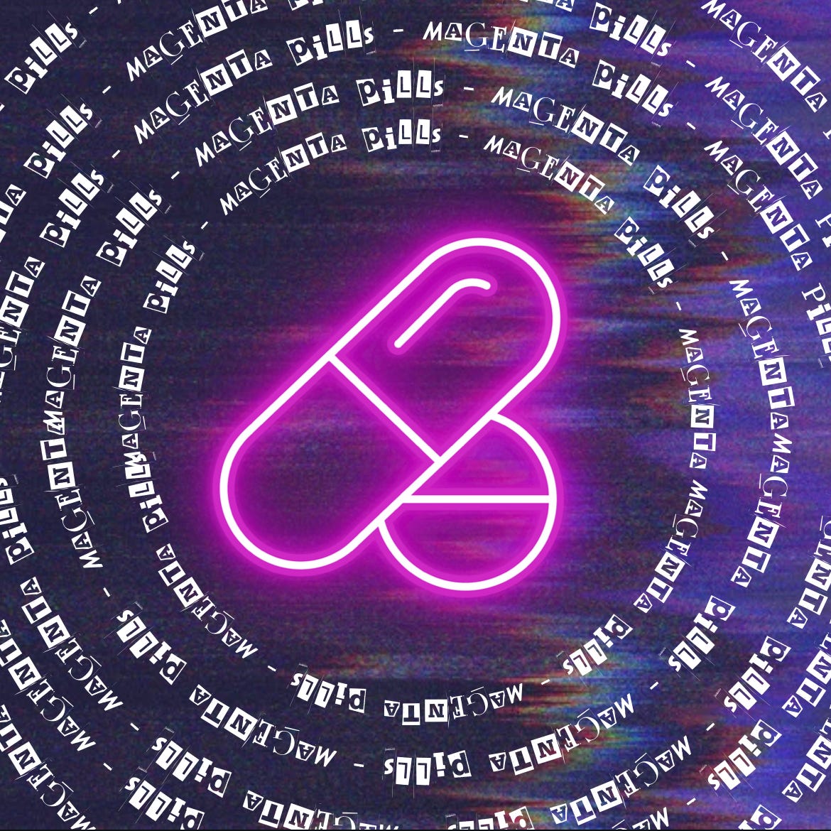 Magenta Pills w/ Gregory J.  Zink