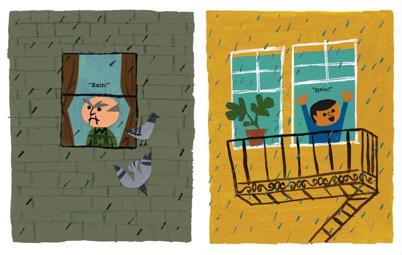 A grumpy man on the left page looks out the window and says, "Rain!" while a happy kid on the right page looks out the window and also says, "Rain!"