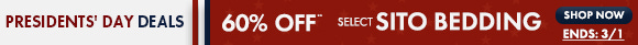 Presidents' Day Deals: Get 60% Off** on Select SITO Bedding - Ends 3/1 Presidents' Day Deals: Get 60% Off** on Select SITO Bedding - Ends 3/1