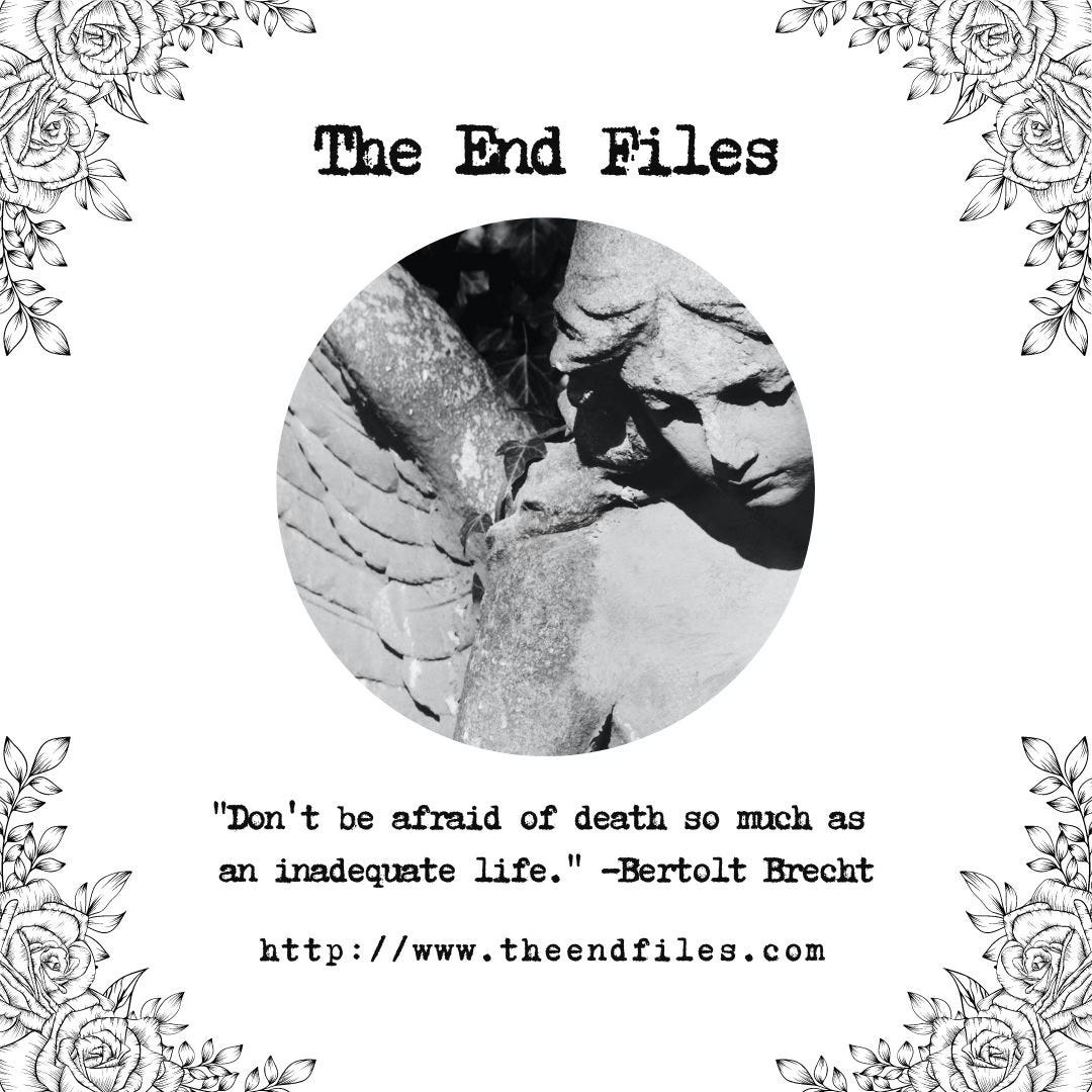 Promo for The End Files features black and white roses, the image of a stone angel and a quote by Bertolt Brecht: "Don't be afraid of death so much as an inadequate life."