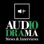 Audio Drama News