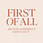 FIRST OF ALL