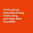 14.05: Nỗ lực tăng điểm không thành công, giới thiệu điểm mua MSN. 