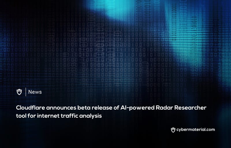 Cloudflare Unveils AI-Powered Radar Researcher
