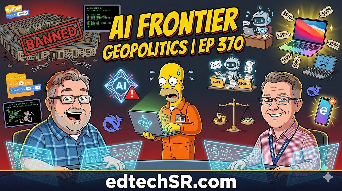  Gemini said A colorful, cartoon-style promotional graphic for "AI Frontier Geopolitics | EP 370" features two smiling men in the foreground seated at futuristic, glowing workstations. In the center, a nervous Homer Simpson in an orange jumpsuit operates a laptop labeled with an AI logo. The background is a dense collage of digital and political symbols, including a "BANNED" stamp over the Pentagon, various robots managing emails and receipts, a scale balancing coins against cash, and floating laptops with $599 price tags. The website "edtechSR.com" is displayed prominently at the bottom.