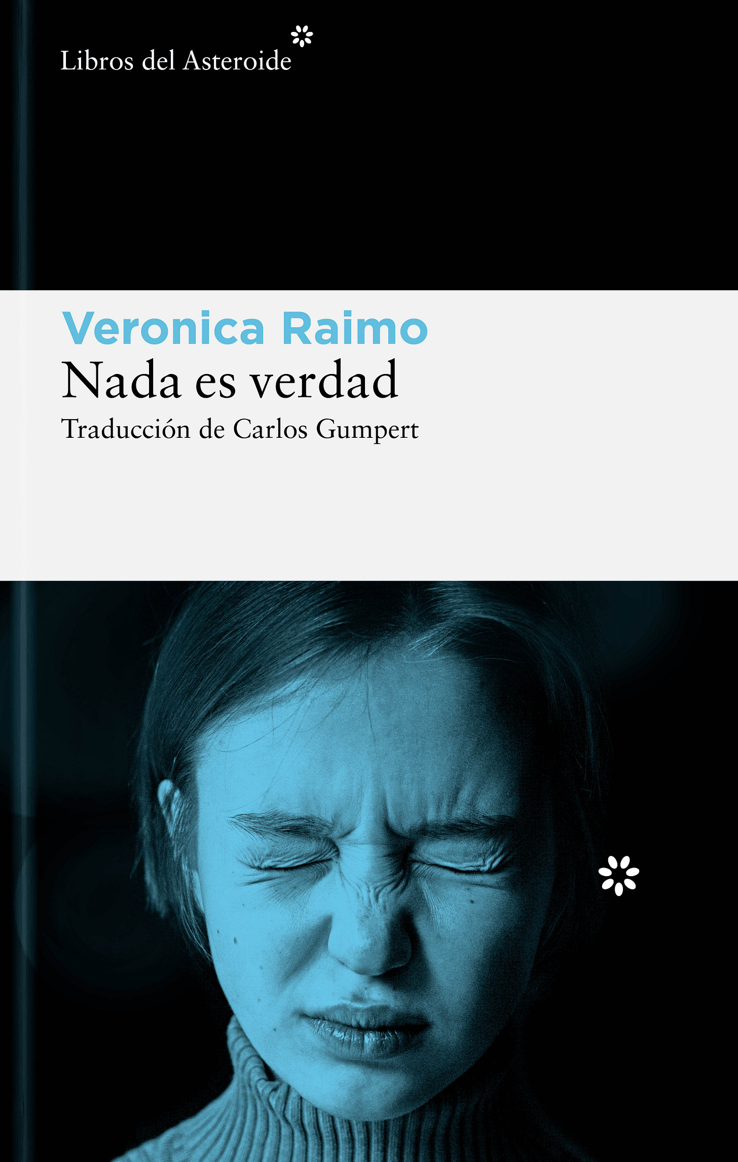 Nada es verdad - Libros del Asteroide