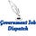 Government Job Dispatch