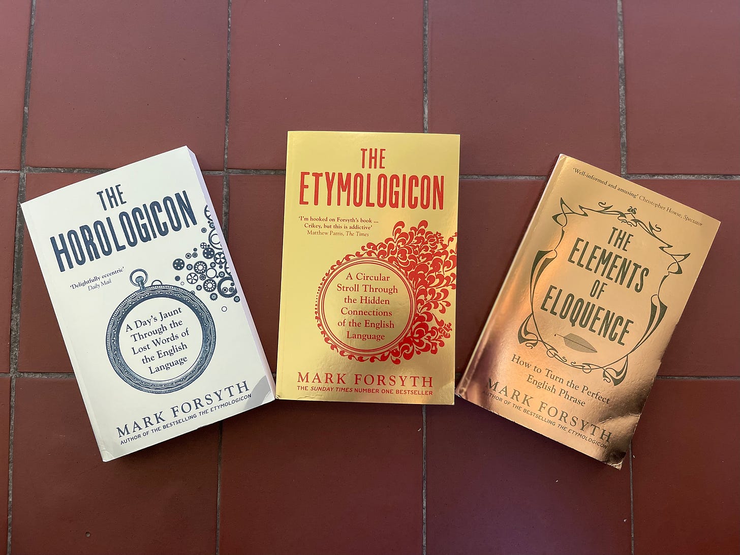 Three books by Mark Forsyth: The Horologicon, The Etymologicon and The elements of Eloquence