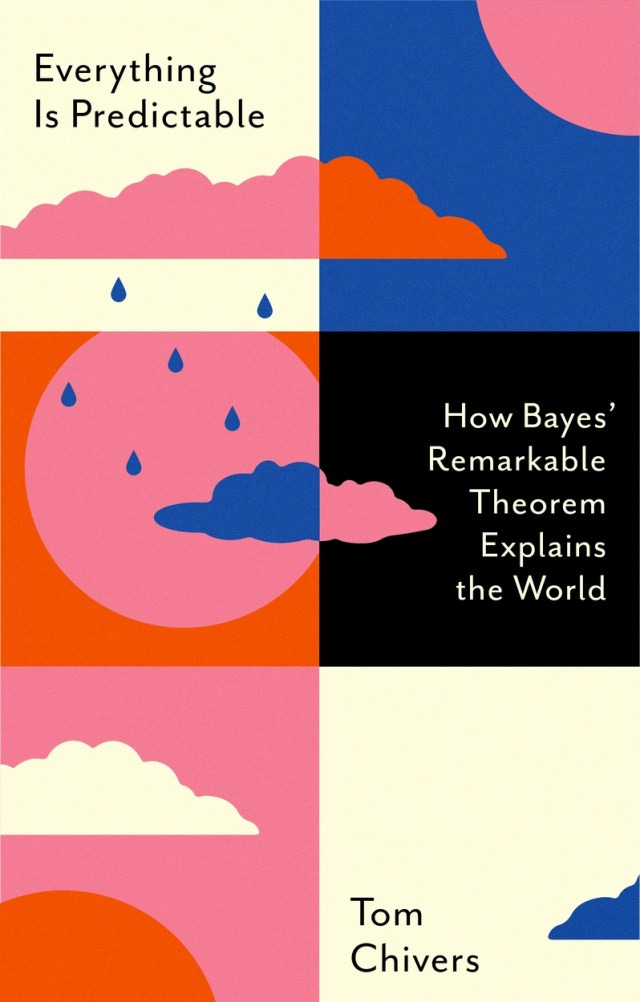 Everything Is Predictable by Tom Chivers | W&N - Ground-breaking,  award-winning, thought-provoking books since 1949