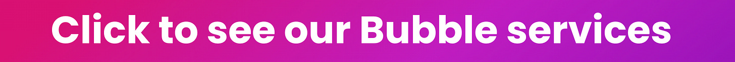 Click to see our Bubble services