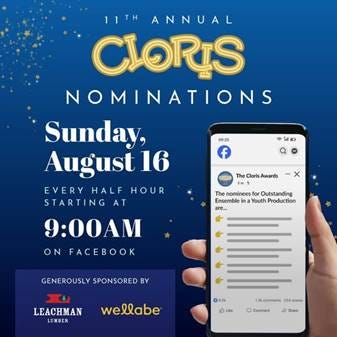 May be an image of text that says '11TH ANNUAL CLORIS NOMINATIONS 09:35 The Cloris TheClorisAwards Awards Sunday August 16 EVERY HALF HOUR STARTING AT 9:00 ON FACEBOOK The nominees ThenomineesforQutstanding for Outstanding Ensemble a Youth Production are... WUI ©9.5k 1.3k 1.3kcomments cormants 234 shaies GENEROUSLY SPONSORED BY LEACHMAN LUMBER wellabe 0 Lika 0 Comment Share'