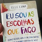 75 - Eu sou as escolhas que faço. E você? | Guia de Ação 