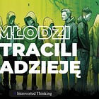 Dlaczego Młodzi stracili nadzieję?