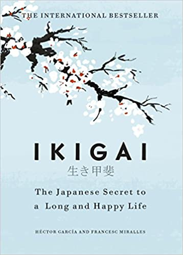 Ikigai by Héctor García and Francesc Miralles