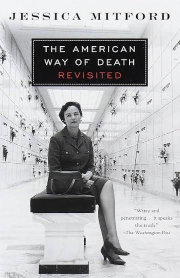 The American Way of Death Revisited: Mitford, Jessica: 9780679771869: Amazon.com: Books