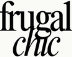 Frugal Chic®