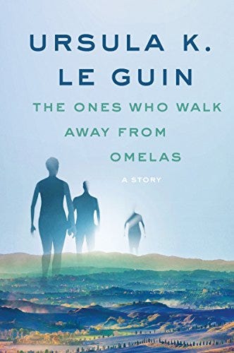 Book cover for 'The Ones Who Walk Away From Omelas' depicting three silhouettes walking across a green landscape into the distance.