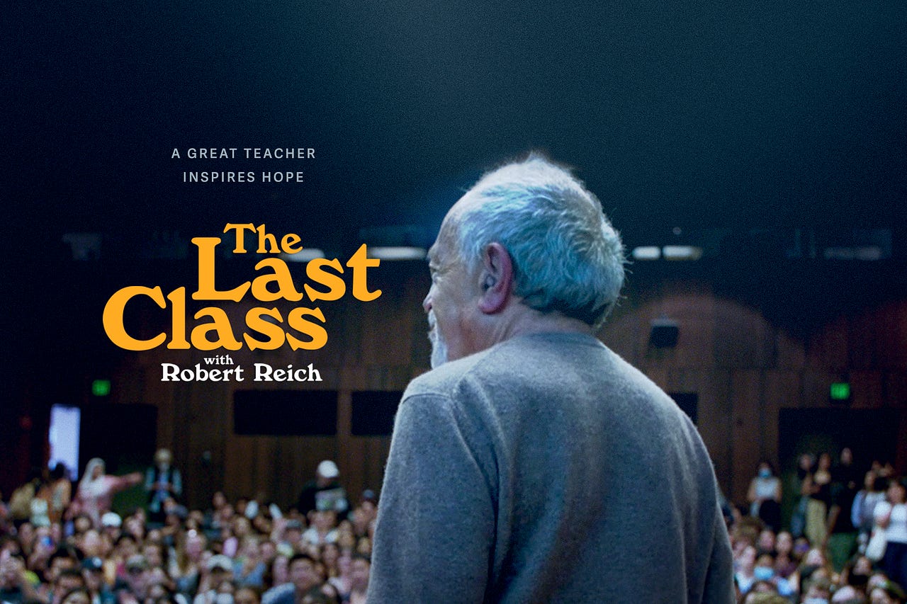 The Last Class with Robert Reich | The Last Class Film | Substack
