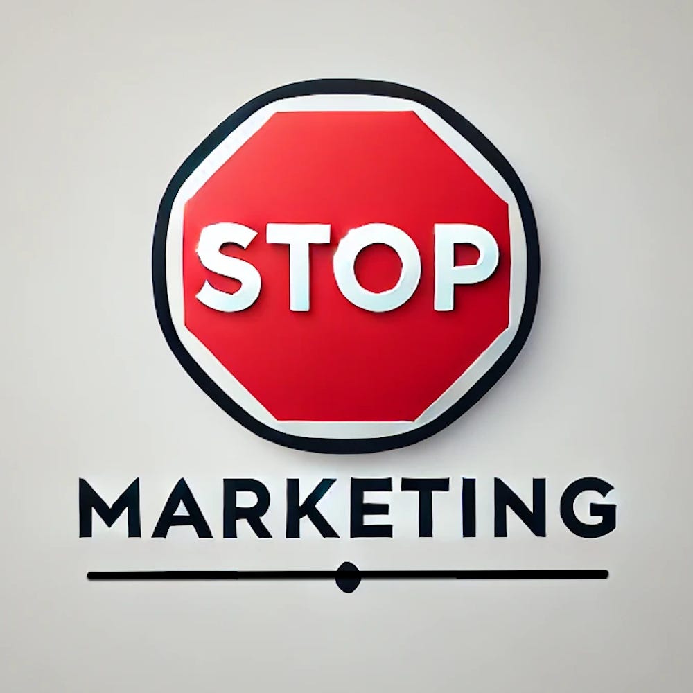 Stop Marketing