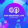 Our Industrial Life