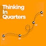 Thinking in Quarters