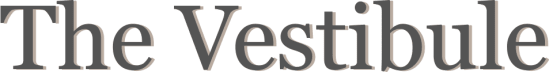 The Vestibule