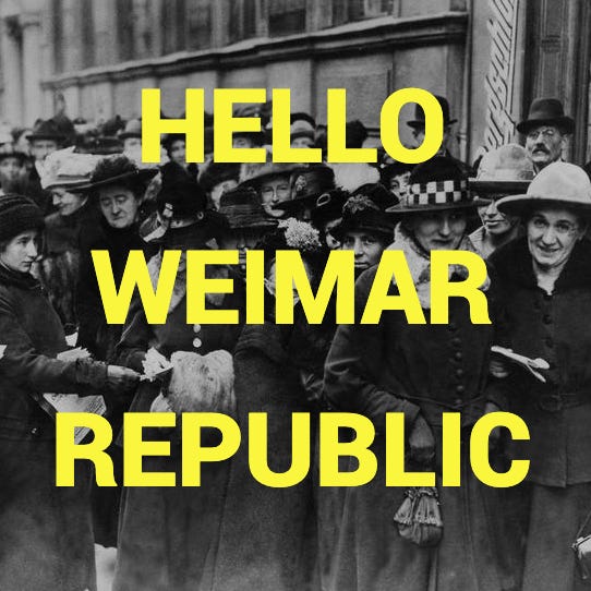 Hello Weimar Republic!!!