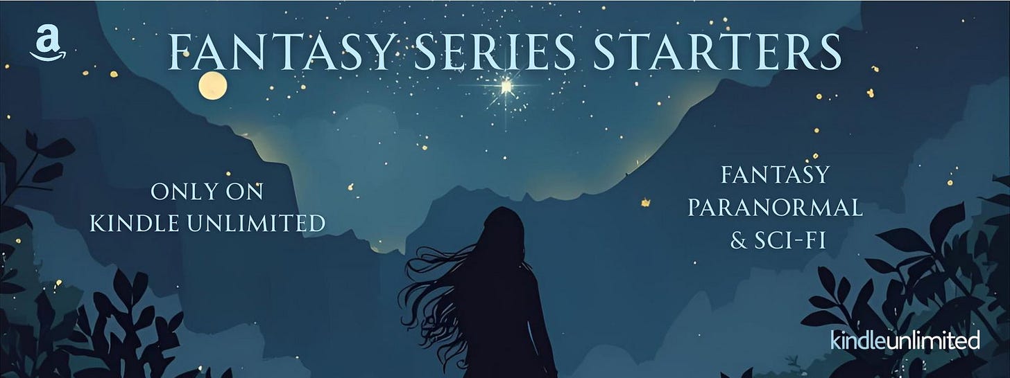 Banner for Fantasy Series Starters on Kindle Unlimited, featuring a silhouetted woman beneath a starry night sky with mountains, moonlight, and fantasy, paranormal, and sci-fi book promotion text. Banner for Fantasy Series Starters on Kindle Unlimited, featuring a silhouetted woman beneath a starry night sky with mountains, moonlight, and fantasy, paranormal, and sci-fi book promotion text.