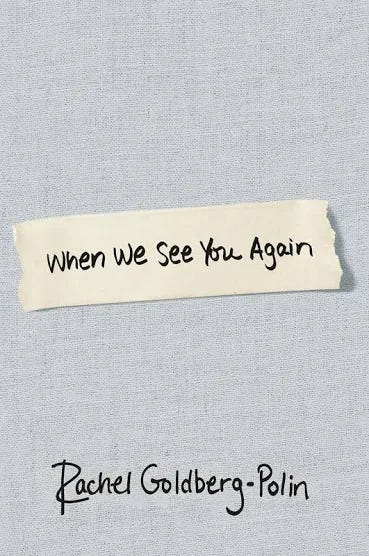 When We See You Again Hardcover By Goldberg-polin, Rachel