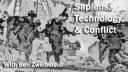 Sapiens, Technology, and Conflict: Ben Zweibelson's Substack