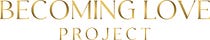 Becoming Love Project 