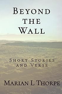 Beyond the Wall: Short Stories and Verse