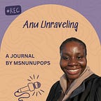 Anu Unraveling 