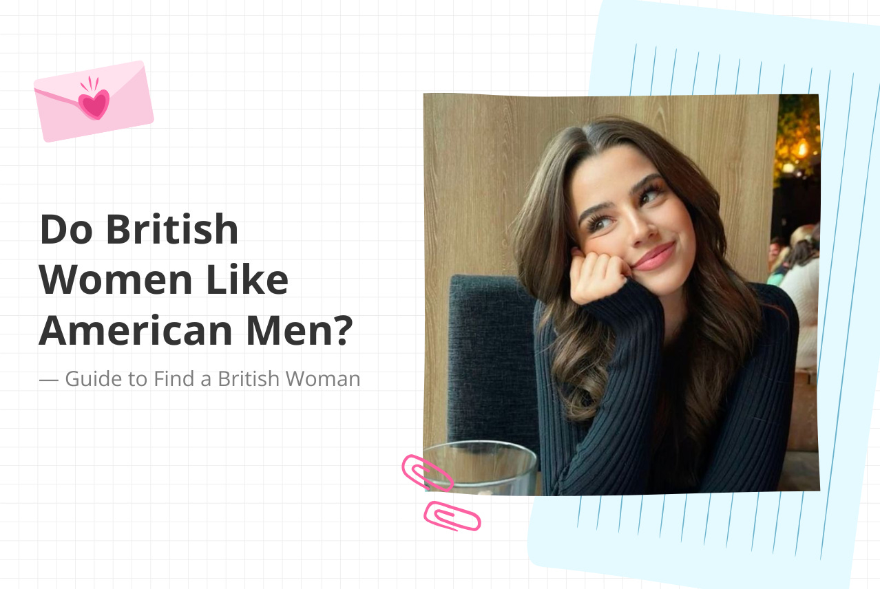 Do British Women Like American Men? 