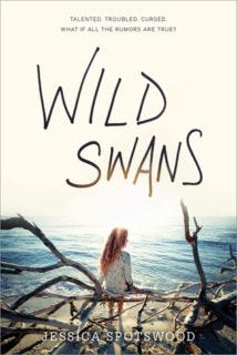 Wild Swans by Jessica Spotswood Wild Swans by Jessica Spotswood
